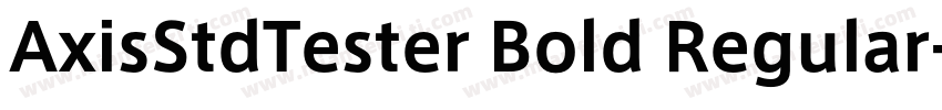 AxisStdTester Bold Regular字体转换